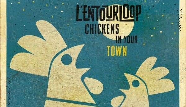 l'entourloop chickens in your town