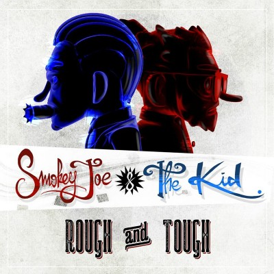 Smokey Joe & The Kid Rough & Tough