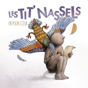 Les Tit'Nassels sortent leur sixième album studio "en plein coeur"