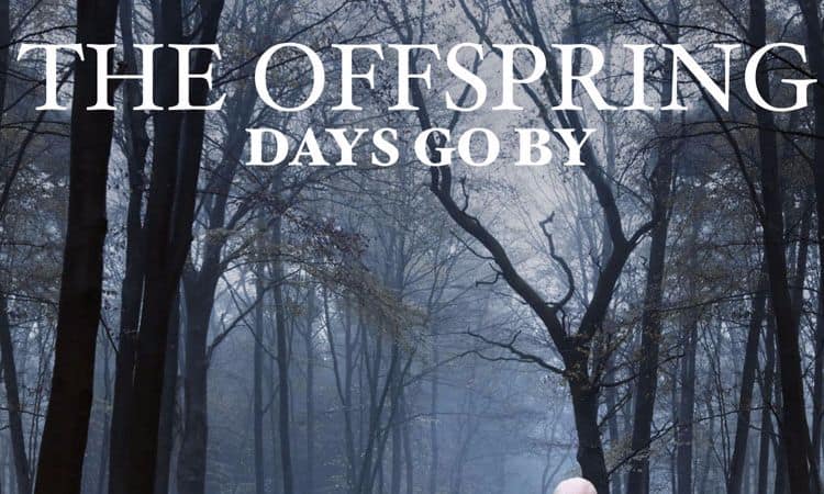 Chronique "Days go by" The Offspring 2012