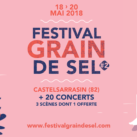 Festival Grain de Sel 2018 Castelsarrasin programmation places à gagner concours