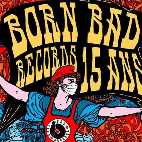 15 ans label born bad records montpellier